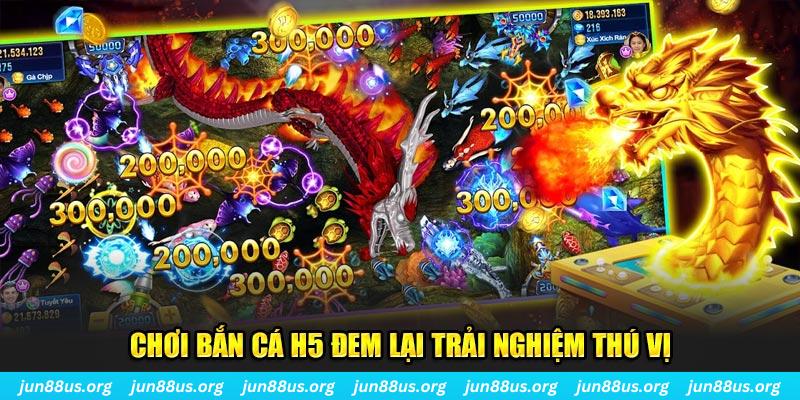 Bắn Cá H5: Trải Nghiệm Giải Trí Đỉnh Cao Tại Nhà Cái Jun88 4 Chơi bắn cá H5 đem lại trải nghiệm thú vị