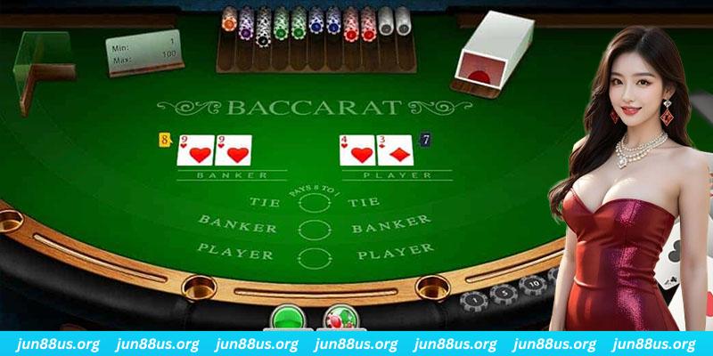 Baccarat Jun88 - Hướng Dẫn Chi Tiết Các Bước Tham Gia Hiệu Quả 4 Vài nét sơ lược về tựa game bài trực tuyến - Baccarat